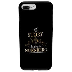 Geschenkidee My story begins in Nürnberg iPhone 7 Plus/8 Plus My story begins in Nürnberg Nürnberger Stadt Case