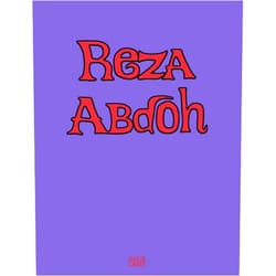 By Negar Azimi (Editor), Tiffany Malakooti (Editor), Michael Vazquez (Editor), Reza Abdoh (Artist), Charlie Fox (Contributor), Dominic Johnson (Contributor), Tobi Haslett (Contributor), Jennifer Krasinski (Contributor), Nick Mauss (Contributor), Elizabeth Wiet (Contributor) & 6 more Reza Abdoh