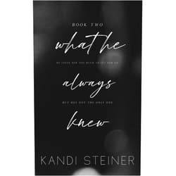 Kandi Steiner What He Always Knew: Special Edition (Best Kept Secrets: Special Edition)