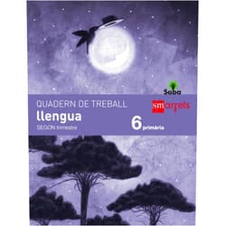 Mª Eugenia Olmedo,Fina López,Jesús Galbán,Christian Inaraja i Genís Quadern de llengua. 6 Primària, 2 Trimestre. Saba