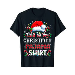 This Is My Christmas Pajama Shirt Gifts. This is My Christmas Pajama Shirt Funny Xmas PJs Men Women T-Shirt