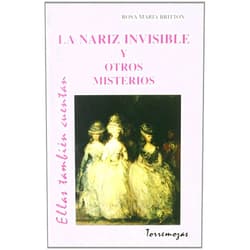 Spanish Edition by Rosa María Britton (Author) La nariz invisible y otros misterios
