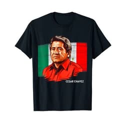 Cesar Chavez Day March 31 Mexican Heritage Latino Cesar Chavez Hispanic Heritage Month Mexican Men Immigrant T-Shirt