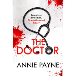 By Annie Payne (Author) Format: Kindle Edition The Doctor: An utterly chilling and unputdownable read for winter 2025