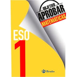 José Ángel Fernández-Cano López,Fernando Arce Llach Objetivo aprobar Matemáticas 1 ESO: Edición 2016