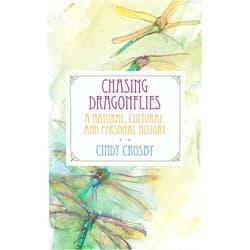 Cindy Crosby,Peggy [duplicate] Macnamara,Peggy Macnamara Chasing Dragonflies: A Natural, Cultural, and Personal History