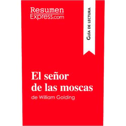 . ResumenExpress El señor de las moscas de William Golding (Guía de lectura): Resumen y análisis completo (Spanish Edition)
