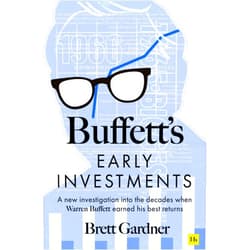 Brett Gardner Buffett's Early Investments: A new investigation into the decades when Warren Buffett earned his best returns