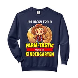 Presto Ready for Back to School Kids Career Teez Cute Kindergarten Ready for Back to School Farmer Girl Comfort Colors Adult Sweatshirt
