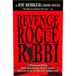 Joe Bobker Revenge of the Rogue Rabbi: The Mystery of the Falling Corpses
