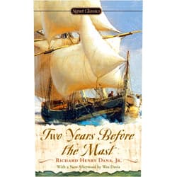 Richard Henry Dana Jr.,John Seelye,Wes Davis Two Years Before the Mast (Signet Classics)