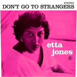 Etta Jones Format: Vinyl Don't Go To Strangers Pink