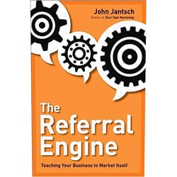 By John Jantsch (author of Duct Tape Marketing) (Author) The Referral Engine: Teaching Your Business to Market Itself by Jantsch, John(May 13, 2010) Hardcover