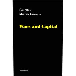 By Eric Alliez (Author), Maurizio Lazzarato (Author), Ames Hodges (Translator) & 0 more Wars and Capital (Semiotext(e) / Foreign Agents)