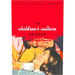 Henry Jenkins The Children's Culture Reader