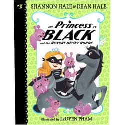 By Shannon Hale (Author), Dean Hale (Author), Leuyen Pham (Illustrator) & 0 more The Princess in Black and the Hungry Bunny Horde