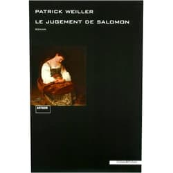 Patrick Weiller Le Jugement de Salomon