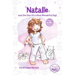 Dandi Daley Mackall,Lys Blakeslee Natalie and the One-of-a-Kind Wonderful Day! (That's Nat!)