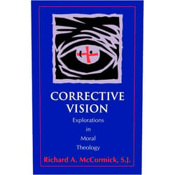 Richard Mccormick Corrective Vision: Explorations in Moral Theology