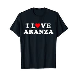 I Love Aranza Shirt For Girlfriend Boyfriend I Love Aranza Matching Girlfriend & Boyfriend Aranza Name T-Shirt