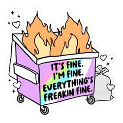 GleamMe handmade funny sticker, It is fine I am fine everything is fine sticker, Sarcastic sarcasm quote decal, Waterproof, 3 inches, decals for tumblers