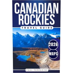 Paul Peregrine,JourneySmart Guide Canadian Rockies Travel Guide: Banff, Jasper, Lake Louise, Canmore and Kananaskis with Maps, Scenic Drives and Detailed Itineraries (GRAY EDITION)