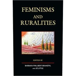 By Barbara Pini (Author, Editor), Berit Brandth (Author, Editor), Jo Little (Author, Editor), Jenny Barker Devine (Contributor), Lia Bryant (Contributor), Anne Byrne (Contributor), Kate Cairns (Contributor), Nata Duvvury (Contributor), Sara Egge (Contributor), Gro Follo (Contributor), Marit S. Haugen (Contributor), Julie C. Keller (Contributor), Belinda Leach (Contributor), Mona Livholts (Contributor), Susan Machum (Contributor), Áine Macken-Walsh (Contributor), Nicole Power (Contributor), Jennifer Rogers-Brown (Contributor), Sally Shortall (Contributor), Maarit Sireni (Contributor), Tanya Watson (Contributor), Imelda Whelehan (Contributor) & 19 more Format: Kindle Edition Feminisms and Ruralities