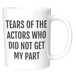 Coveted Goods Funny Actor Mug – Tears of the Actors Who Did Not Get My Part – Gift for Theater Students, Drama Teachers, and Performers – 11oz White Ceramic Coffee Cup