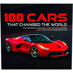 Publications International Ltd.,Auto Editors of Consumer Guide 100 Cars That Changed the World: The Designs, Engines, and Technologies That Drive Our Imaginations