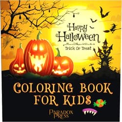 Paradox Press,Paradox Book Covers Formatting Happy Halloween Coloring Book For Kids.: Ideal gift for laminating pages for kids placemats and wall art (Creative coloring and activities)