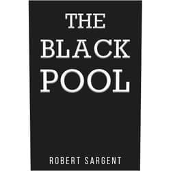 Robert Sargent The Black Pool