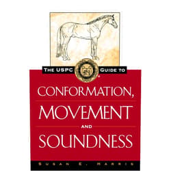 Susan E. Harris The USPC Guide to Conformation, Movement and Soundness (The Howell Equestrian Library)