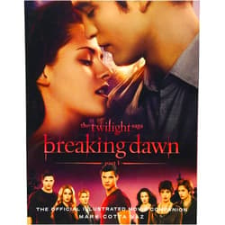 Mark Cotta Vaz The Twilight Saga Breaking Dawn Part 1: The Official Illustrated Movie Companion