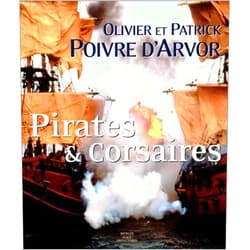 Olivier Poivre d'Arvor,Patrick Poivre d'Arvor Pirates & corsaires
