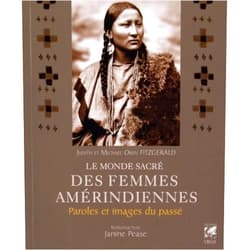 French Edition by Michael Oren Fitzgerald (Author), Judith Fitzgerald (Author), Anne Delmas (Translator), Janine Pease (Preface) & 1 more Le monde sacré des femmes amérindiennes