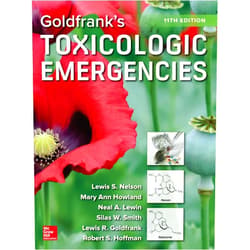 Lewis S. Nelson,Mary Ann Howland,Neal A. Lewin,Silas W. Smith,Lewis R. Goldfrank,Robert S. Hoffman Goldfrank's Toxicologic Emergencies, Eleventh Edition