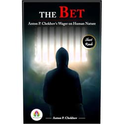 By Anton P. Chekhov (Author) Format: Kindle Edition The Bet: Anton P. Chekhov's Wager on Human Nature