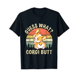 Guess What Corgi Butt Cute Graphic For Owner Lover Guess What Corgi Butt Funny Corgi Dog Gift Pun Shirt Vintage T-Shirt