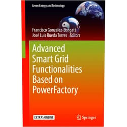 By Francisco Gonzalez-Longatt (Editor), José Luis Rueda Torres (Editor) Format: Kindle Edition Advanced Smart Grid Functionalities Based on PowerFactory (Green Energy and Technology)