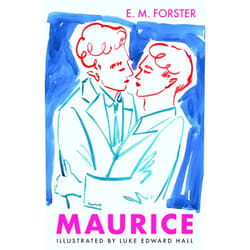 By E M Forster (Author), Luke Edward Hall (Illustrator) Maurice (Faber Illustrated Classics)