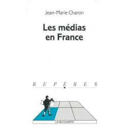 French Edition by Jean-Marie Charon (Author) Les médias en France