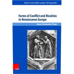 By David A. Lines (Editor), Marc Laureys (Editor), Jill Kraye (Editor), Guido Giglioni (Contributor), Alessio Cotugno (Contributor), Eugenio Refini (Contributor), Irene Reginato (Contributor), Eugenio Burgio (Contributor), Paul-Alexis Mellet (Contributor), Jeroen de Keyser (Contributor), Donatella Coppini (Contributor), Concetta Bianca (Contributor), Arnold Becker (Contributor), Uwe Baumann (Contributor), Irene Verziagi (Contributor) & 11 more Format: Kindle Edition Forms of Conflict and Rivalries in Renaissance Europe (Super alta perennis Book 17)