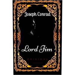 By Joseph Conrad (Author) Lord Jim: By Joseph Conrad - Illustrated