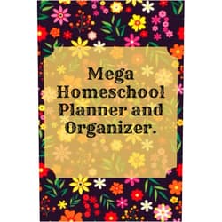 Magic juanpa Mega Homeschool Planner and Organizer Soft Flora.: Fully Customizable Planner, Organizer, and Record Keeper for Homeschool Families big or Small - ... and journal your best memories for the year.
