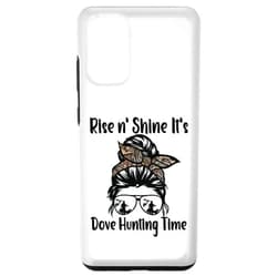 Rise n' shine it's dove hunting time messy bun Galaxy S20+ Dove Hunting Trip rise n' shine it's dove hunting time Dove Case