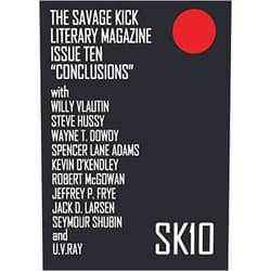 By Steve Hussy (Author), Willy Vlautin (Author), u.v. ray (Author), Jeffrey P. Frye (Author), Seymour Shubin (Author), Robert McGowan (Author) & 1 more The Savage Kick Literary Magazine Issue Ten: 