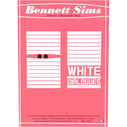 By Bennett Sims (Author) Format: Kindle Edition White Dialogues