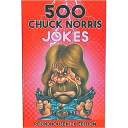 André Remark 500 Chuck Norris Jokes: Roundhousekick Edition