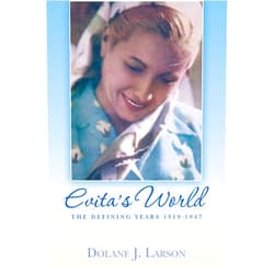 By Dolane Larson (Author) Format: Kindle Edition Evita's World: The Defining Years 1919-1947
