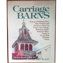 By Donald J. Berg (Author) Carriage Barns: Sources of Building Plans, Kits, Products and Services to Help You Create a New Garage, Workshop, Stable, Backyard Office, Studio or Live-In With